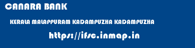 CANARA BANK  KERALA MALAPPURAM KADAMPUZHA KADAMPUZHA  ifsc code